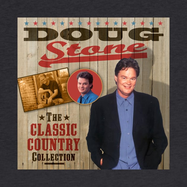 Doug Stone - The Classic Country Collection by PLAYDIGITAL2020